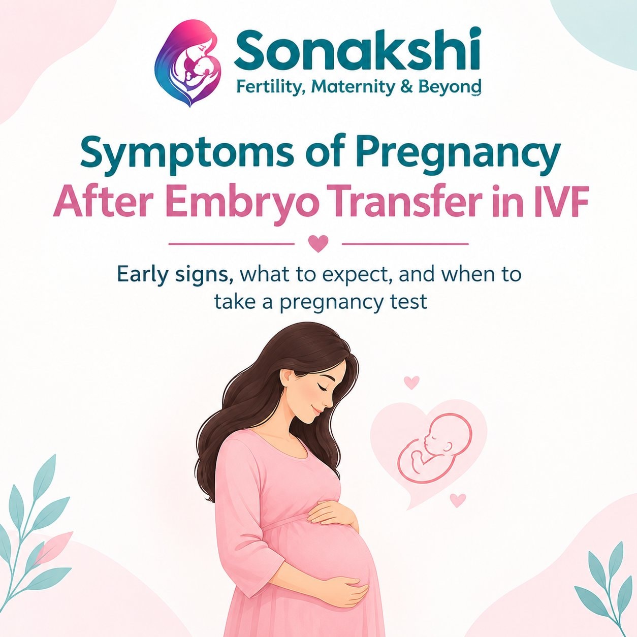 Symptoms of Pregnancy After Embryo Transfer in IVF