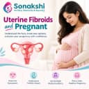 Uterine Fibroids and Pregnancy: What Women Should Know