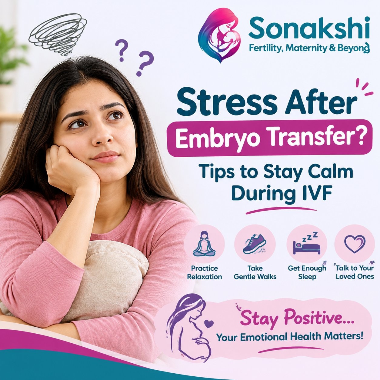 Stress After Embryo Transfer: Tips to Stay Calm During IVF