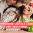 97 Relationship Quotes | Celebrate Your Relationship