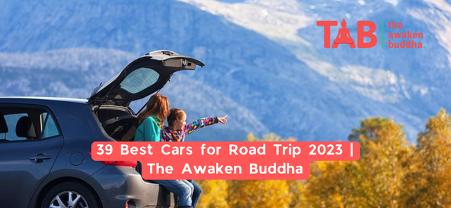 39 Best Cars For Road Trip 2023 | The Awaken Buddha