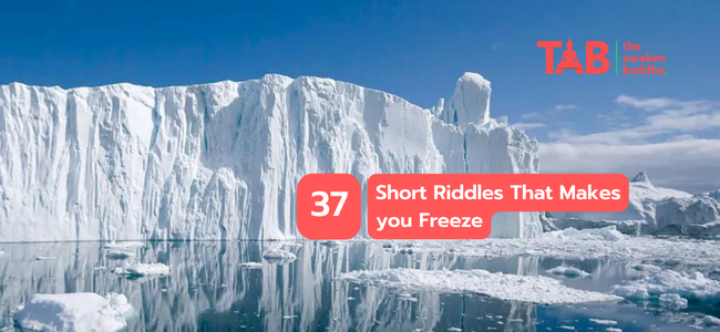 37 Short Riddles That Makes You Freeze
