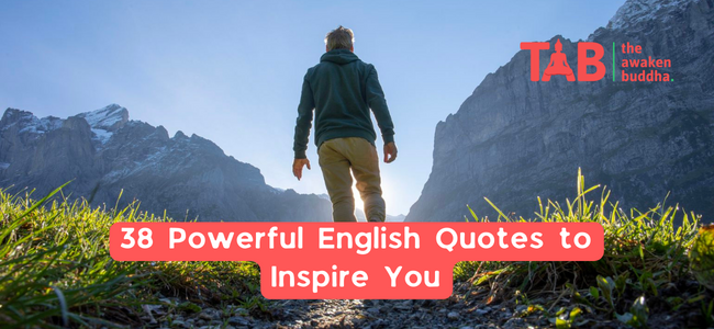 38 Powerful English Quotes To Inspire You