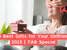 70 Best Gifts For Your Girlfriend 2023 | Tab Special