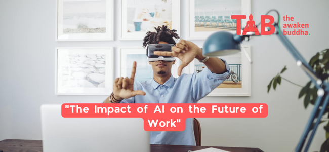 &Quot;The Impact Of Ai On The Future Of Work&Quot;
