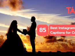 85 Best Instagram Captions For Couples: You Must Try It Now