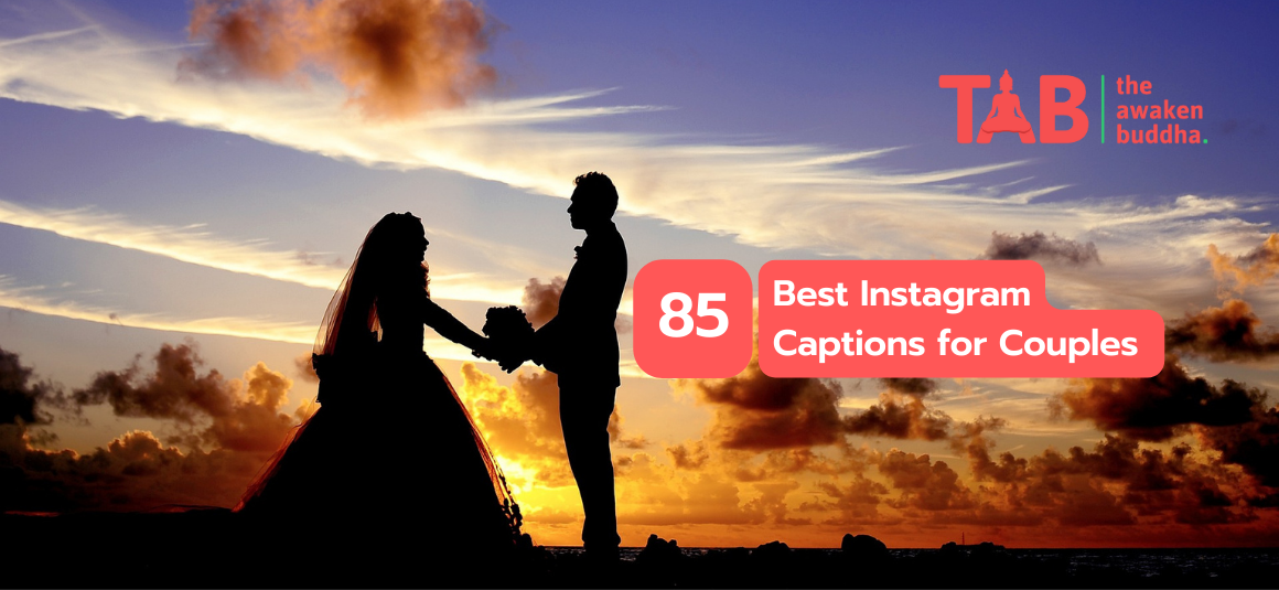 85 Best Instagram Captions For Couples: You Must Try It Now