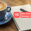 115 Best Good Morning Messages To Share In 2023