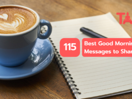 115 Best Good Morning Messages To Share In 2023