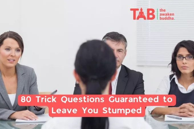 80 Trick Questions Guaranteed To Leave You Stumped