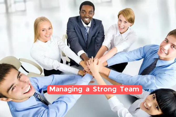 Leadership And Management: Building A Strong Team
