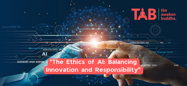 &Quot;The Ethics Of Ai: Balancing Innovation And Responsibility&Quot;