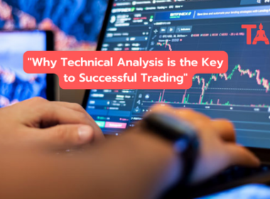 Why Technical Analysis Is The Key To Successful Trading