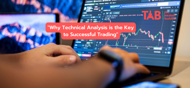 Why Technical Analysis Is The Key To Successful Trading