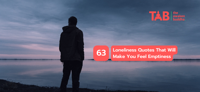 63 Loneliness Quotes That Will Make You Feel Emptiness