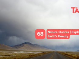 68 Nature Quotes | Explore The Earth'S Beauty