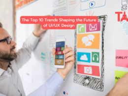 The Top 10 Trends Shaping The Future Of Ui/Ux Design