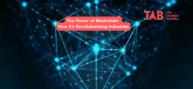 The Power Of Blockchain: How It'S Revolutionizing Industries
