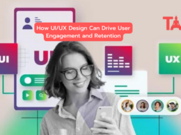 How Ui/Ux Design Can Drive User Engagement And Retention