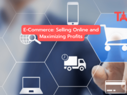 E-Commerce: Selling Online And Maximizing Profits