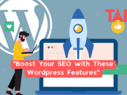 Boost Your Seo With These Wordpress Features