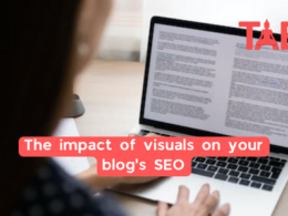 The Impact Of Visuals On Your Blog'S Seo