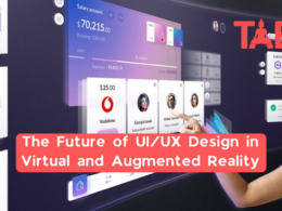 The Future Of Ui/Ux Design In Virtual And Augmented Reality