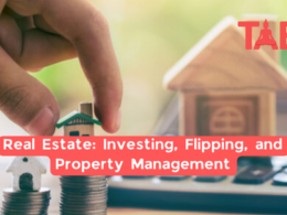 Real Estate: Investing, Flipping, And Property Management