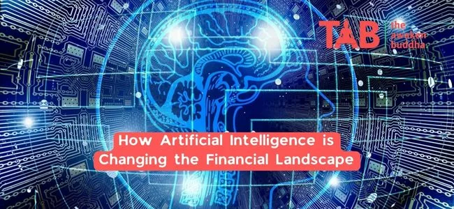 How Artificial Intelligence Is Changing The Financial Landscape