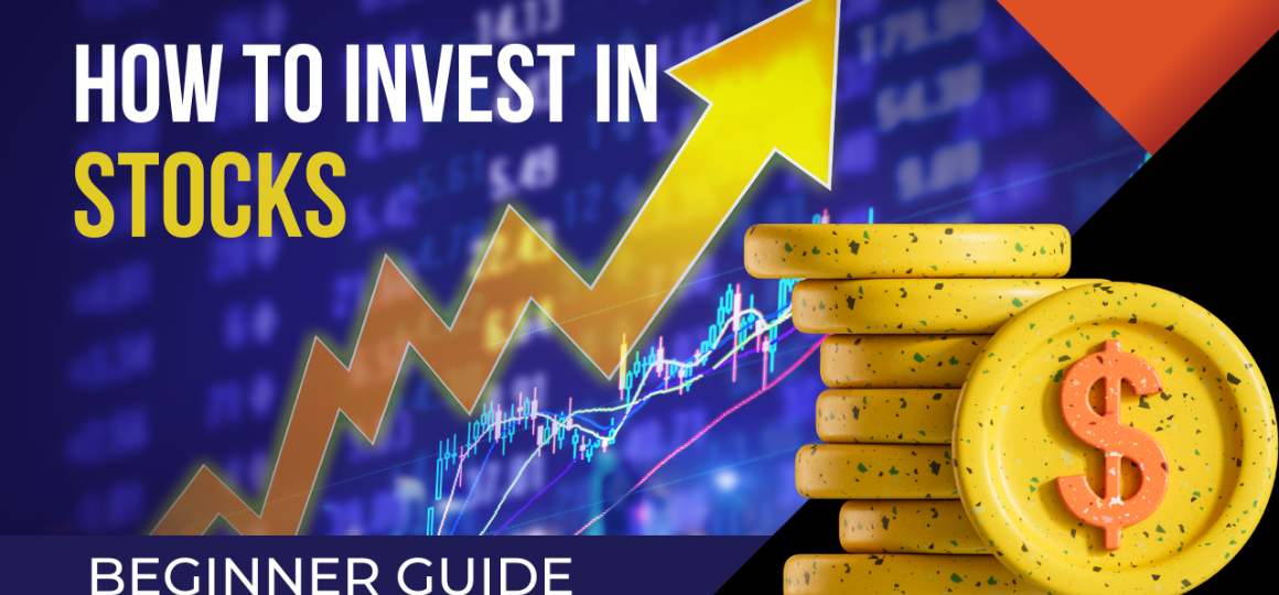 How To Invest In Stocks: A Beginner’s Guide