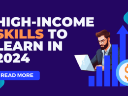Top 10 High-Income Skills To Learn In 2024 To Make A Six-Figure Salary